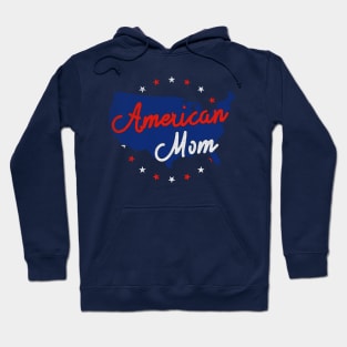 American Mom | 4th Of July For American Mom Hoodie